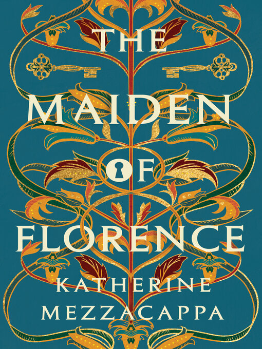 Title details for The Maiden of Florence by Katherine Mezzacappa - Available